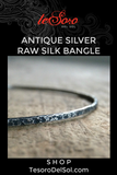 Antique Silver Raw Silk<br>Bangle Bracelet