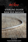 Sterling Silver Raw Silk<br>Bangle Bracelet